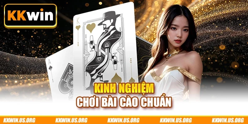 Kinh nghiệm chơi bài cào chuẩn