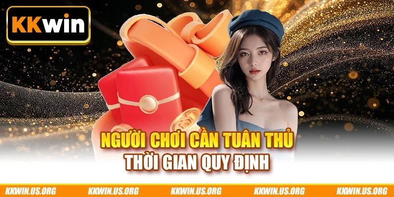 Người chơi cần tuân thủ thời gian quy định